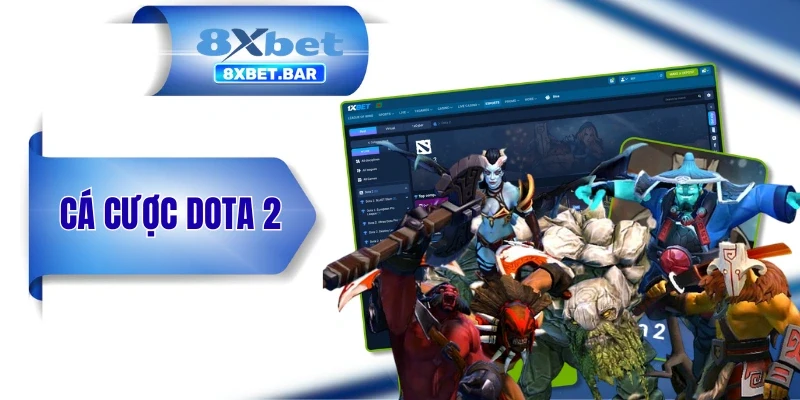 Cá Cược Dota 2 - Tượng Đài MOBA Của Esports Toàn Cầu